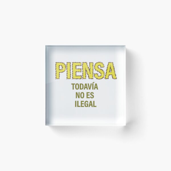 Item preview, "PIENSA TODAVÍA NO ES ILEGAL" Ed. 02 -amarillo designed and sold by Tecno-Art-Land.