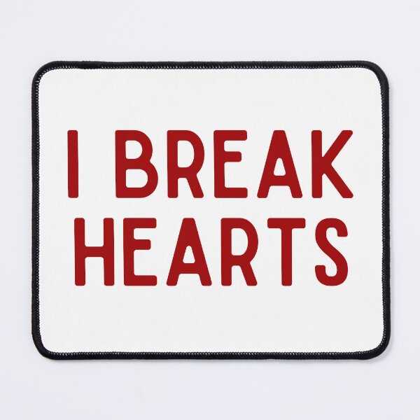 Item preview, I Break Hearts designed and sold by GoldenPearPress.