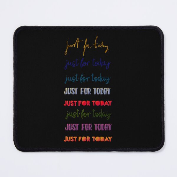 Item preview, just for today (various typography, black background) designed and sold by MentaLee.