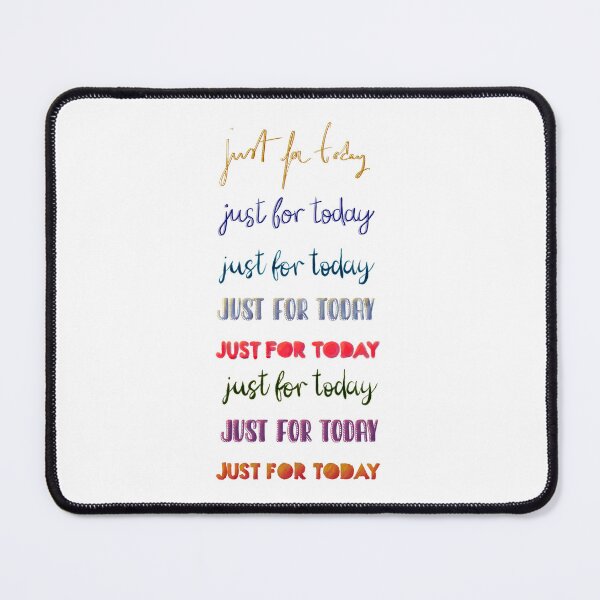 Item preview, just for today (various typography, white background) designed and sold by MentaLee.