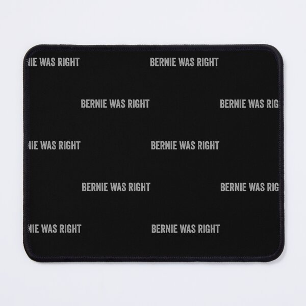 Item preview, BERNIE WAS RIGHT - Social Democracy designed and sold by zptees.