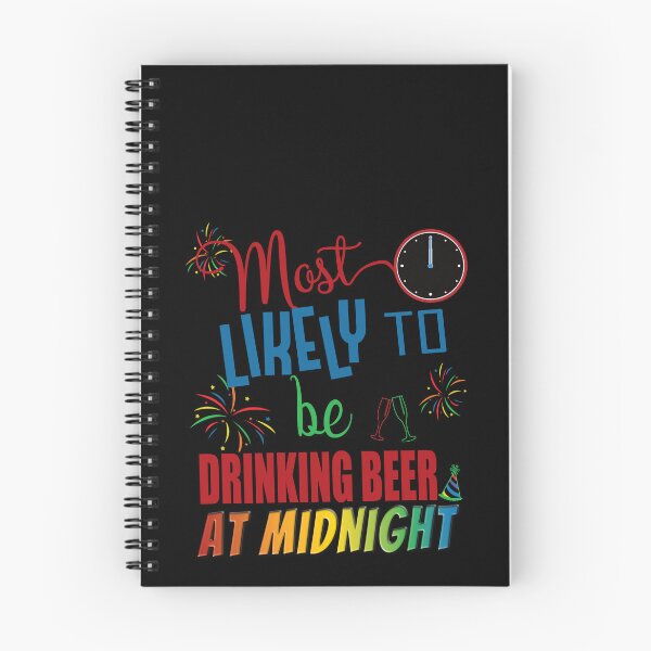 Item preview, Most Likely to be Drinking Beer at Midnight designed and sold by gthylla.