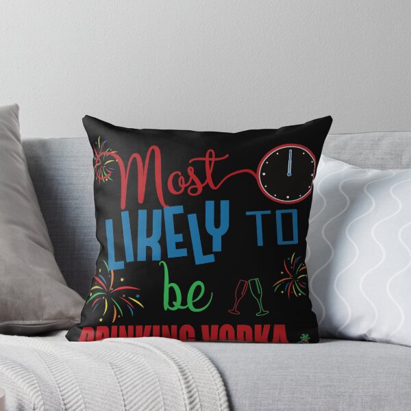 Item preview, Most Likely to be Drinking Vodka at Midnight designed and sold by gthylla.