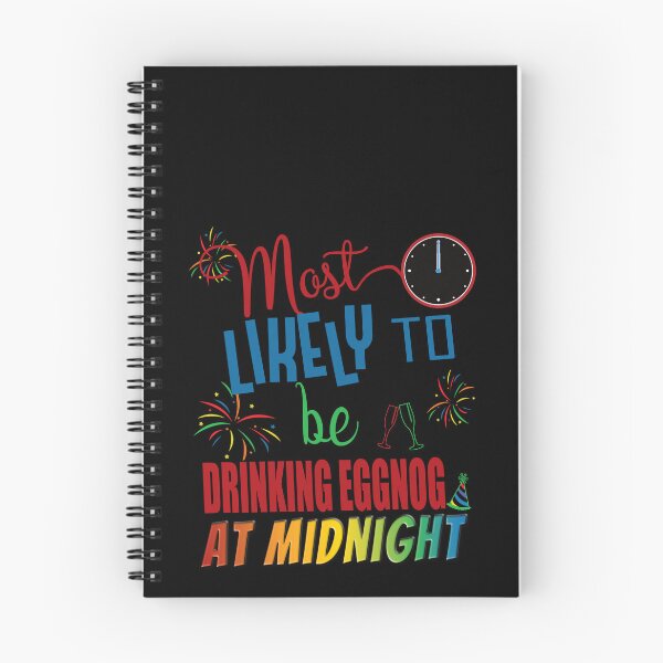 Item preview, Most Likely to be Drinking Eggnog at Midnight designed and sold by gthylla.