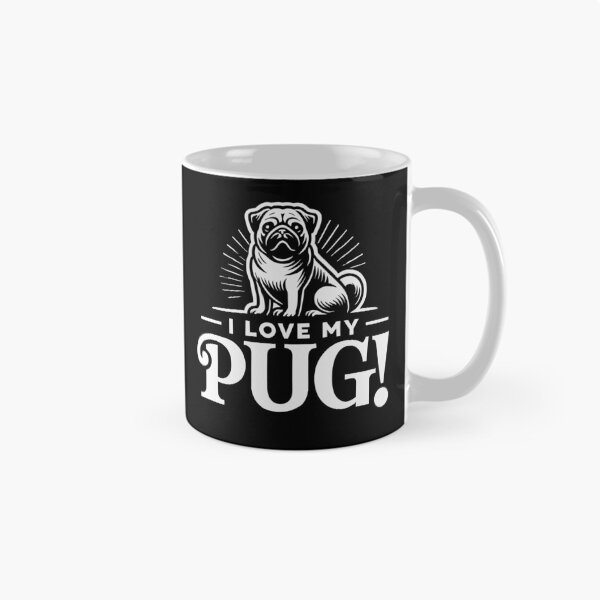 Item preview, I LOVE MY PUG! - Clown Dog, Shadow Dog, Wrinkle Face, Playful designed and sold by Darling DeDe.
