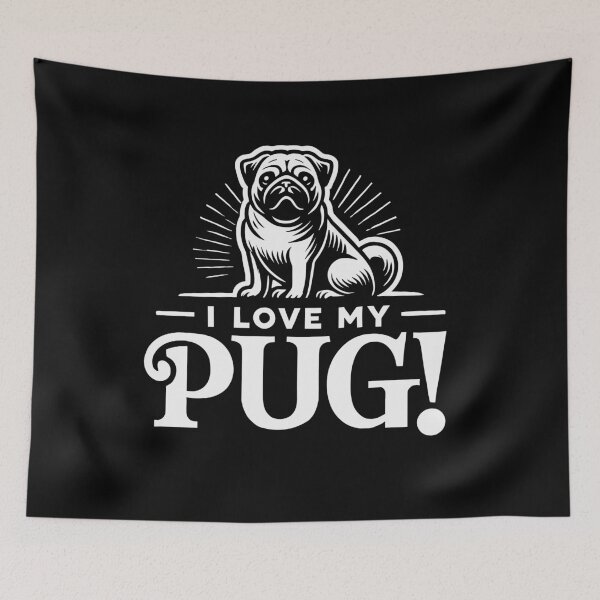 Item preview, I LOVE MY PUG! - Clown Dog, Shadow Dog, Wrinkle Face, Playful designed and sold by Darling DeDe.