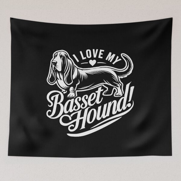 Item preview, I LOVE MY BASSET HOUND! - Hush Puppy, Low Rider, Floppy Ears designed and sold by Darling DeDe.