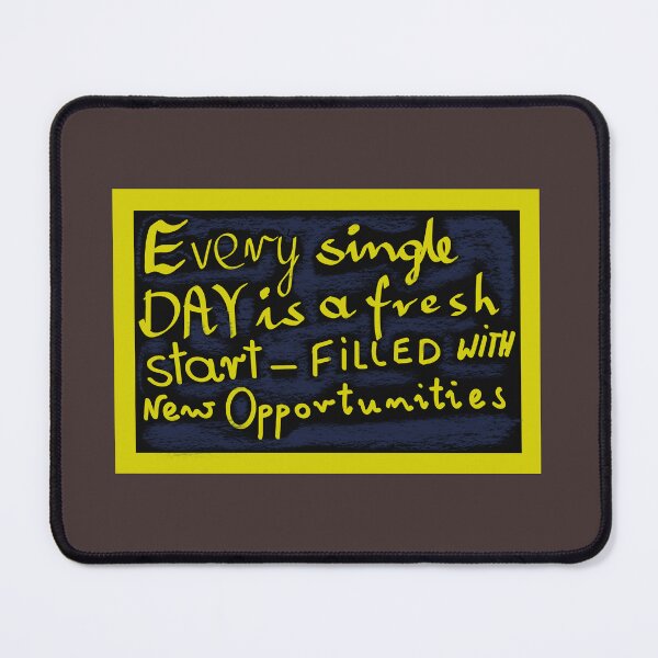 Item preview, Every single day is a fresh start - filled with new opportunities designed and sold by JW3164..