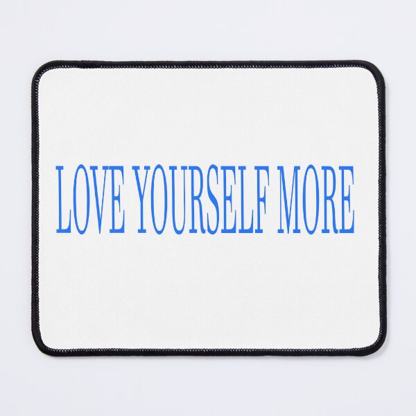 Item preview, LOVE YOURSELF MORE designed and sold by La-Chula-Chola.
