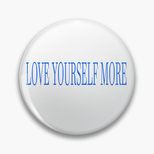 Item preview, LOVE YOURSELF MORE designed and sold by La-Chula-Chola.