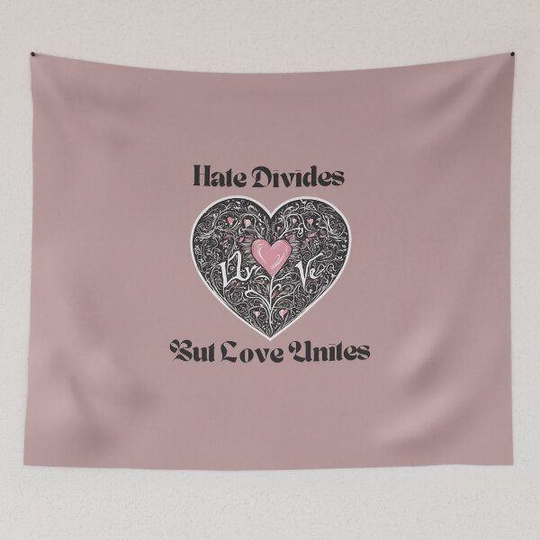 Item preview, Hate Divides But Love Unites | Merch & More designed and sold by PrintPixDesigns.