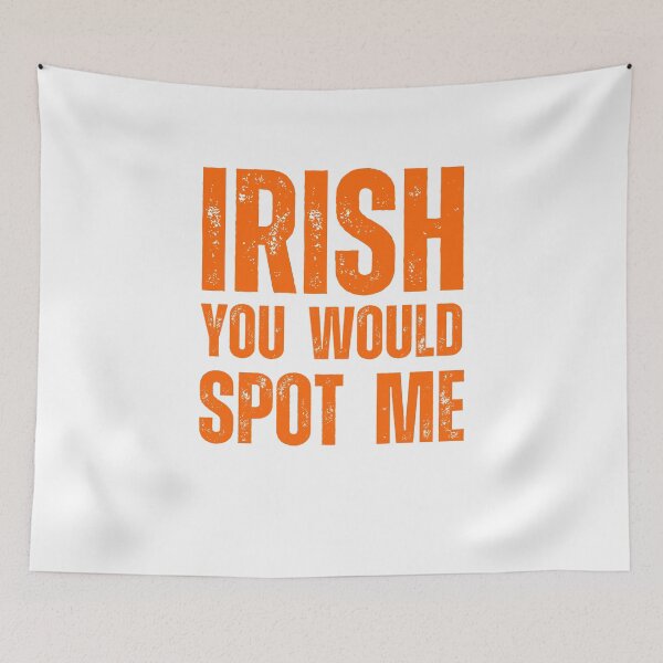 Item preview, Irish you would spot me St. Patrick's Day Workout Gym designed and sold by snowry.