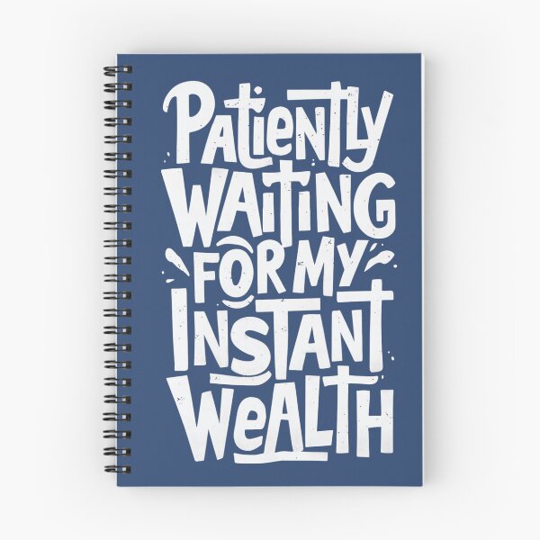 Item preview, Waiting for Instant Wealth designed and sold by Bliss Find And Design.