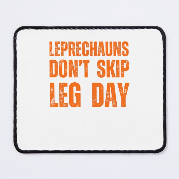 Item preview, Leprechauns Don't Skip Leg Day St. Patrick's Day Workout Gym designed and sold by snowry.