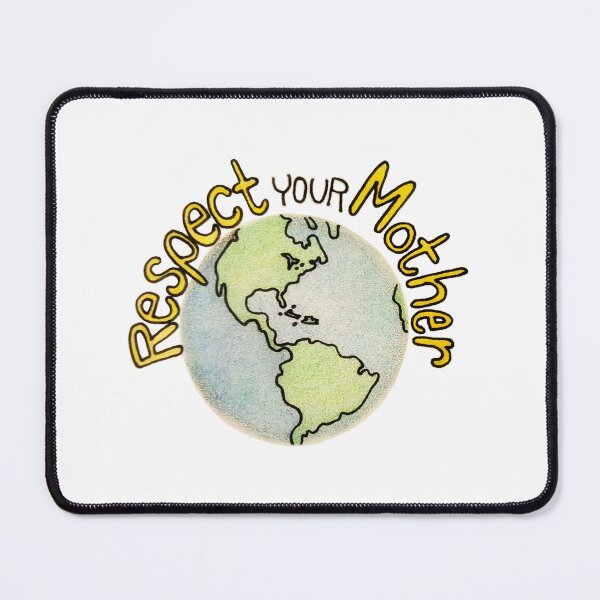Item preview, Respect Your Mother Earth designed and sold by Lisamariesumner.