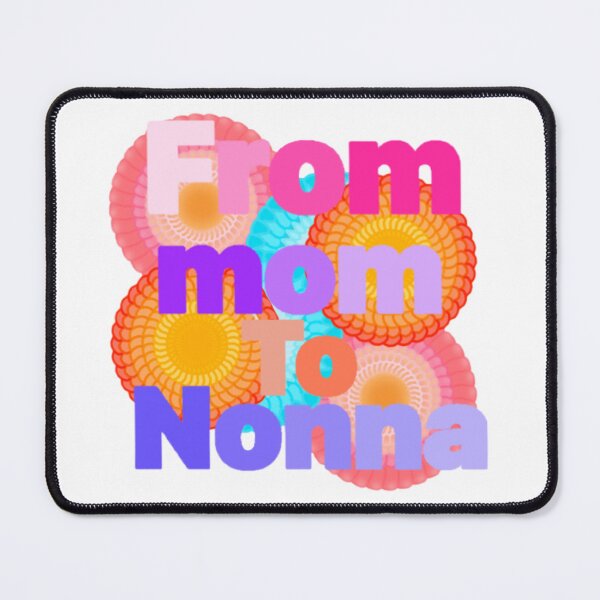 Item preview, From mom to Nonna  designed and sold by Artistkhg.