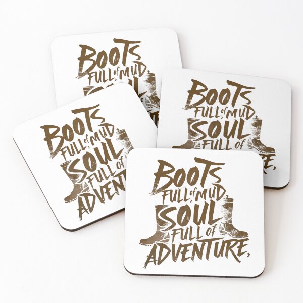 Item preview, Boots Full of Mud, Soul Full of Adventure designed and sold by InkBlvd.