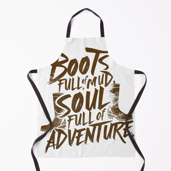 Item preview, Boots Full of Mud, Soul Full of Adventure designed and sold by InkBlvd.