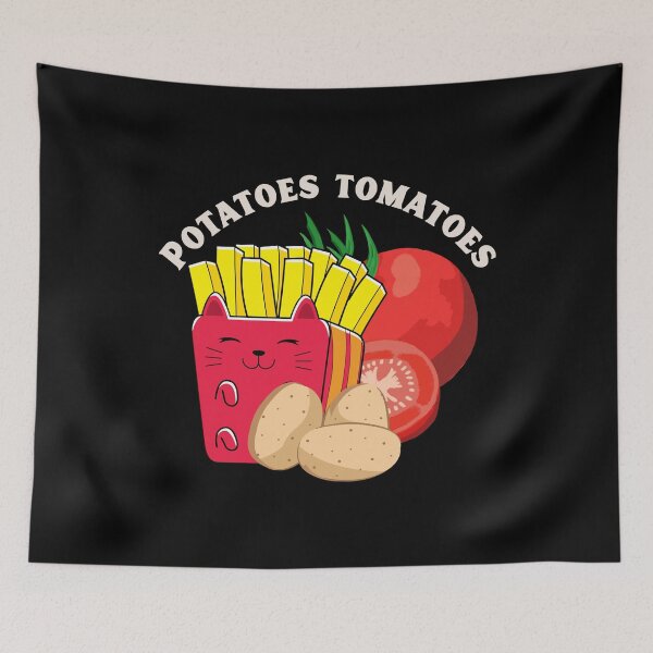 Item preview, Potatoes tomatoes fries and tomatoes rhyme funny saying designed and sold by vibeno1.