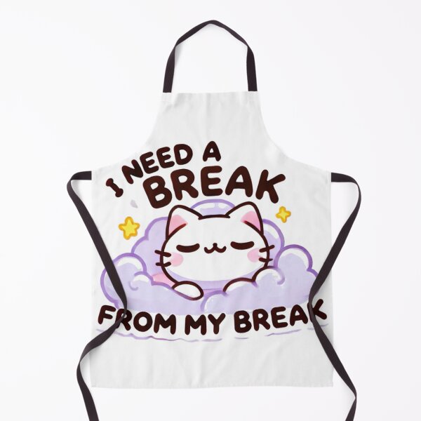 Item preview, I need a break from my break designed and sold by cherryfoxy24.