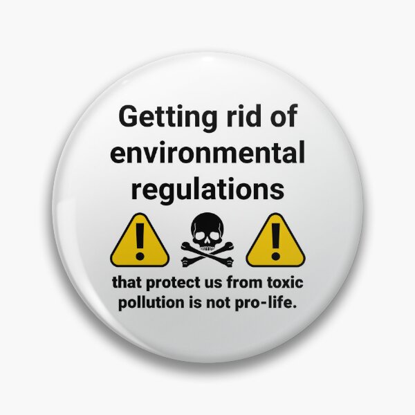 Item preview, Getting rid of environmental regulations is not pro-life designed and sold by Rachel the Artist .