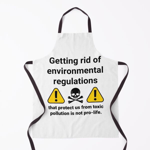Item preview, Getting rid of environmental regulations is not pro-life designed and sold by Rachel the Artist .