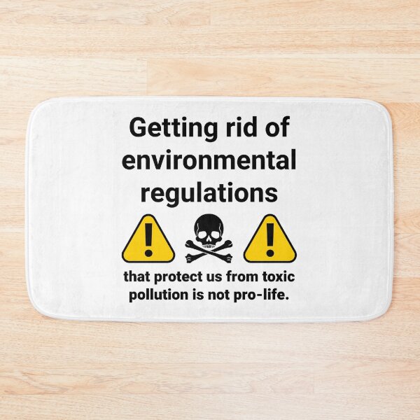 Item preview, Getting rid of environmental regulations is not pro-life designed and sold by Rachel the Artist .