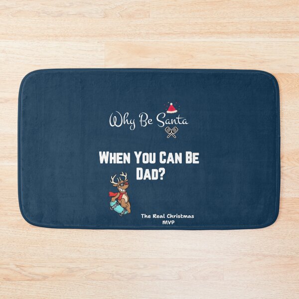 Item preview, WHY BE SANTA WHEN YOU CAN BE DAD T-SHIRT  designed and sold by ngedupdorjee.