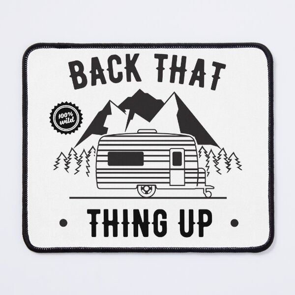 Item preview, Back That thing Up Camping Life designed and sold by RuggedSchemes.