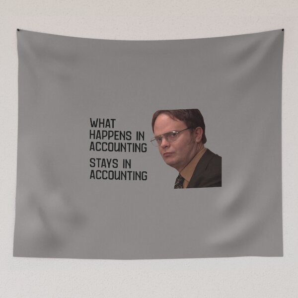 Item preview, Happens in Accounting stays in Accounting - quote from Dwight from The Office- prefect for The Office fans designed and sold by Fanaticos.
