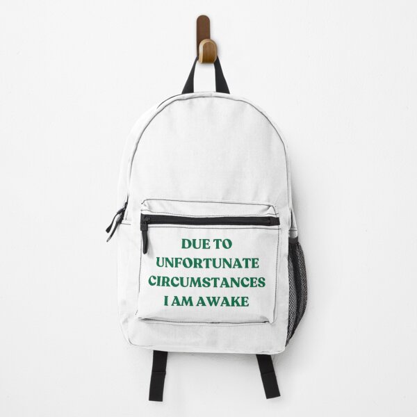 Item preview, Due to Unfortunate Circumstances I am Awake Green Text designed and sold by YQvibe Studio.