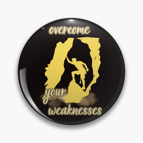 Item preview, OVERCOME YOUR WEAKNESSES designed and sold by Tadeusz1.
