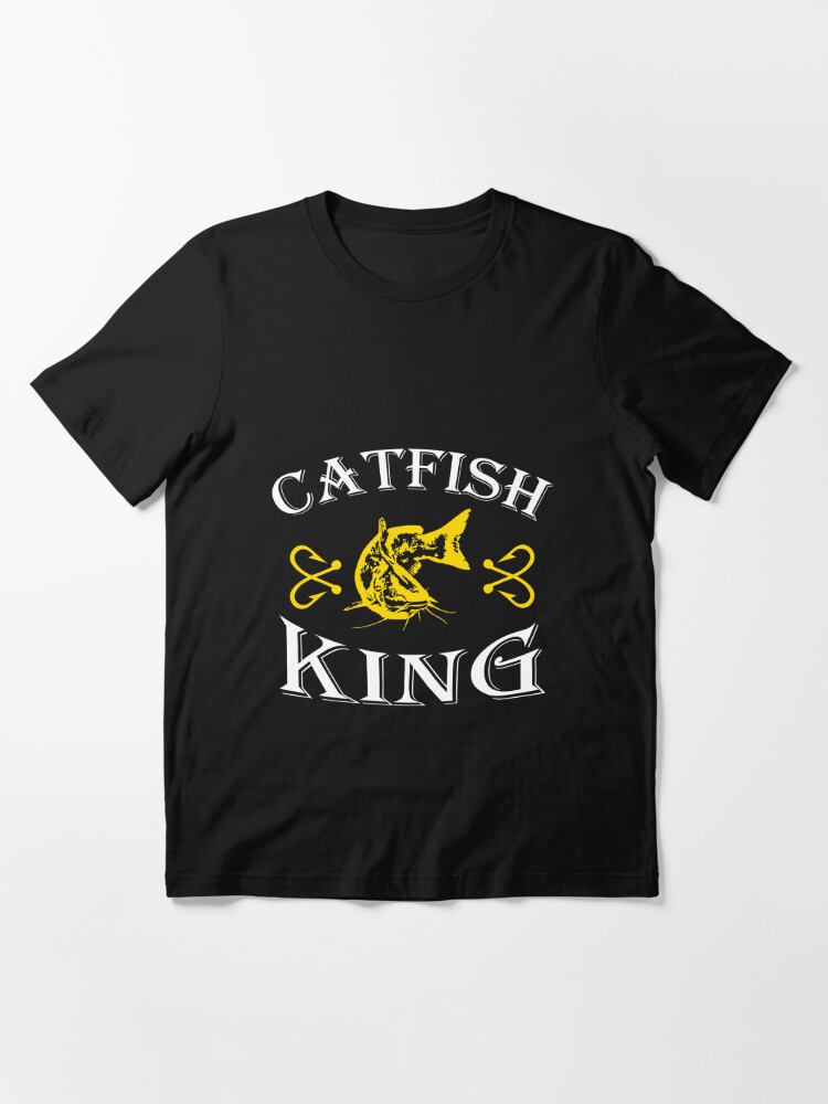 Catfish King Fishing Essential T-Shirt for Sale by CreativeStrike