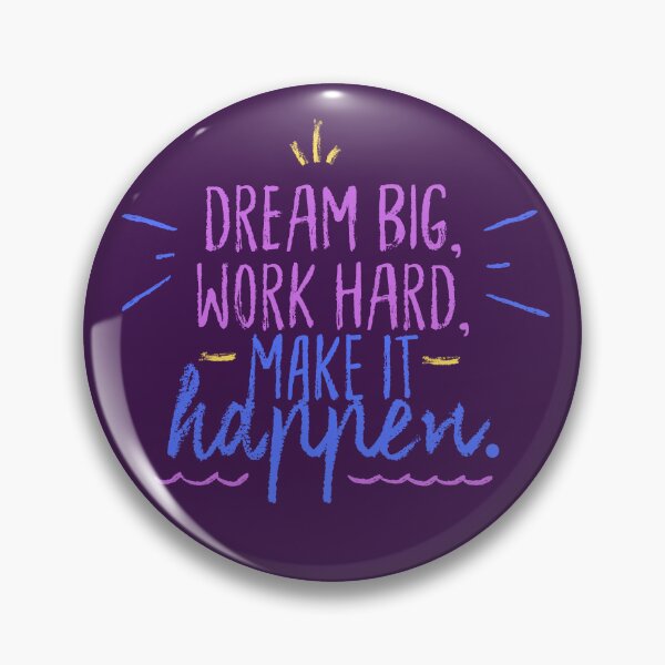 Item preview, Dream big, work hard, make it happen designed and sold by Musky-creatives.