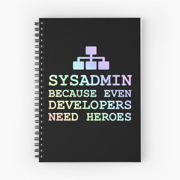 Item preview, sysadmin because even developers need heroes rainbow edition designed and sold by yourgeekside.