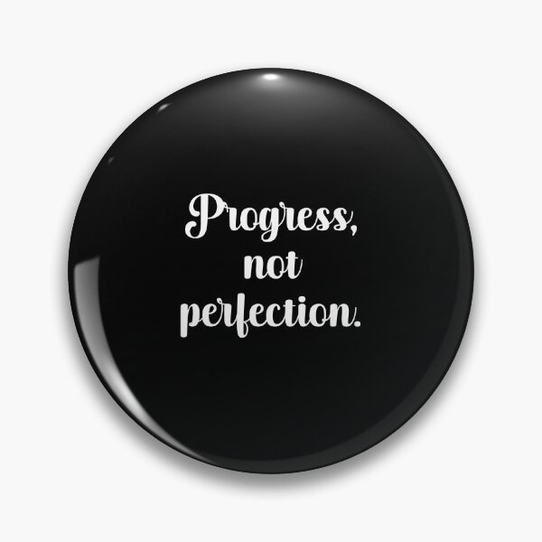 Item preview, Progress, not Perfection designed and sold by PrintsByFrank.