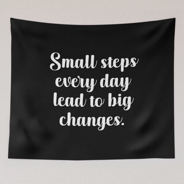 Item preview, Small Steps Everyday Lead to Big Changes designed and sold by PrintsByFrank.