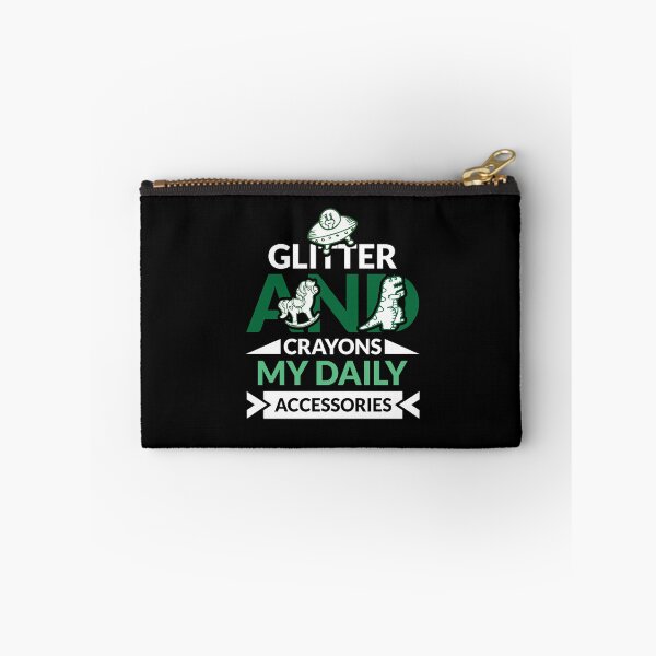 Item preview, Glitter and crayons: my daily accessories.– Childcare Worker Gift Design designed and sold by BDLuck2021.