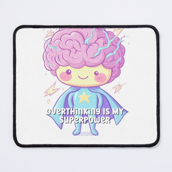 Item preview, Mental Health Awareness - Overthinking Is My Superpower designed and sold by PrintsByFrank.