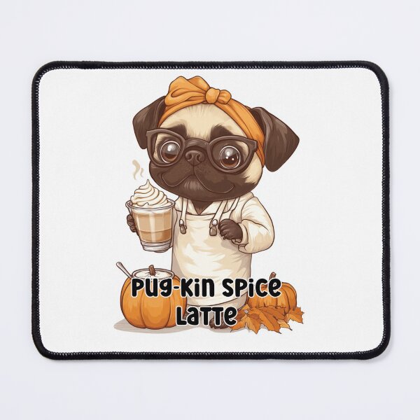Item preview, Pug-kin Spice Latte designed and sold by PrintsByFrank.