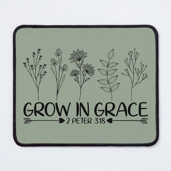 Item preview, Grow in Grace - 2 Peter 3 18 designed and sold by simplydesignart.