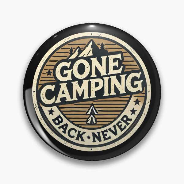 Item preview, Gone Camping Back Never Funny designed and sold by Be-Adventurous.