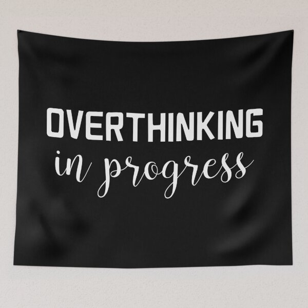 Item preview, OVERTHINKING in progress designed and sold by jazzydevil.