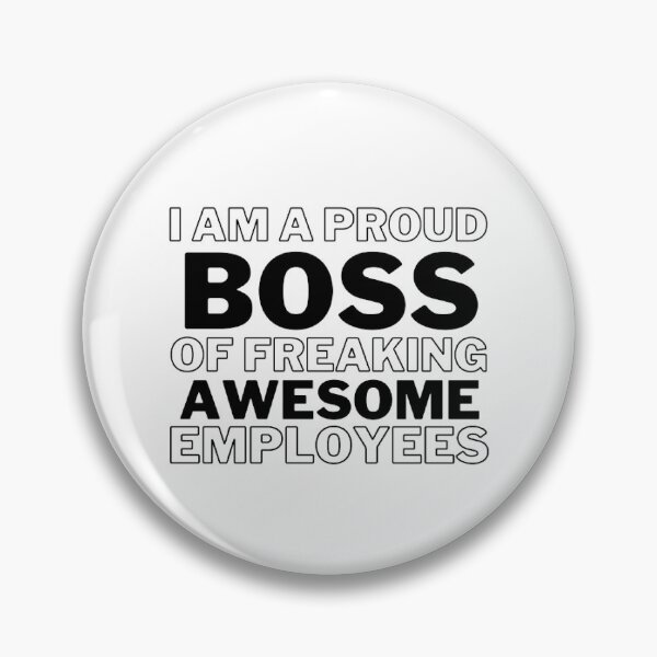 Item preview, I'm A Proud Boss Of Freaking Awesome Employees designed and sold by Haministic.