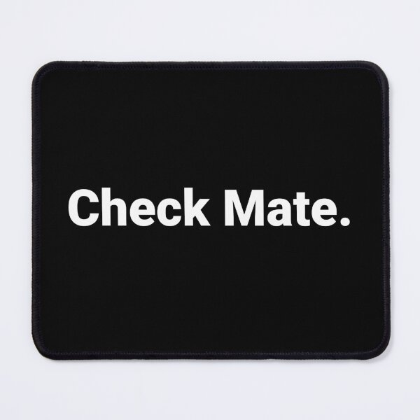 Item preview, Check Mate. designed and sold by Text-based T-Shirts and Gifts.