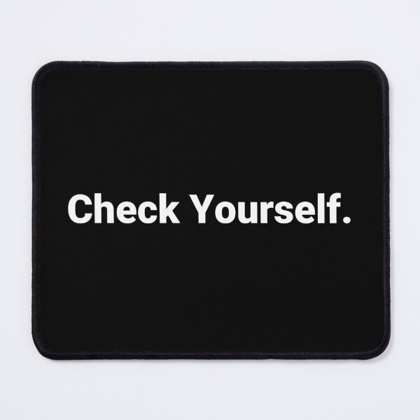 Item preview, Check Yourself. designed and sold by Text-based T-Shirts and Gifts.