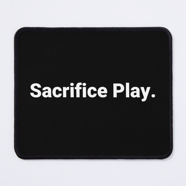 Item preview, Sacrifice Play. designed and sold by Text-based T-Shirts and Gifts.