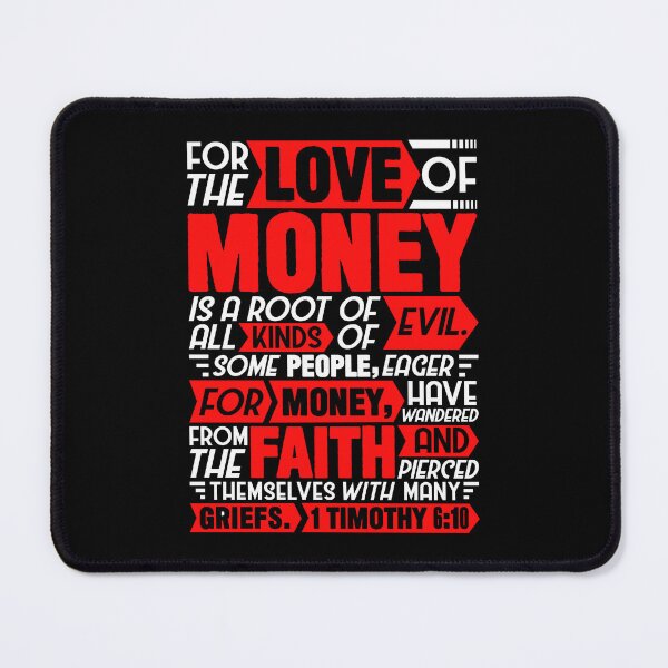 Item preview, 1 Timothy 6:10 For The Love Of Money Is A Root Of All Kinds Of Evil designed and sold by plushism.