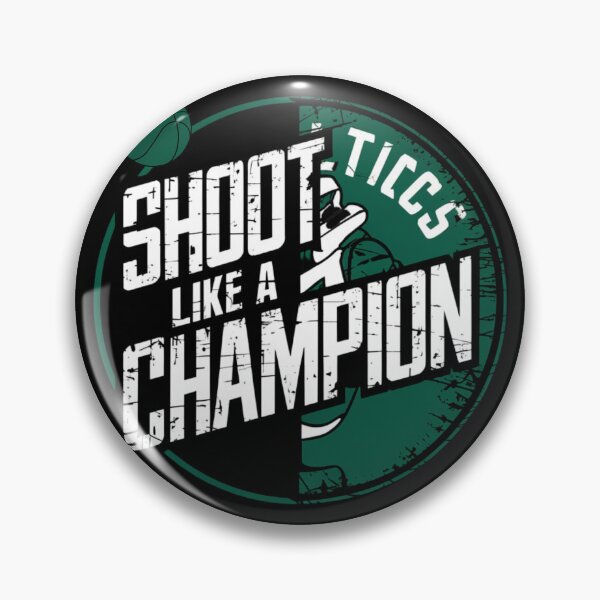 Item preview, Basketball Celtics "Shoot like a champion" designed and sold by PrintInspirer.