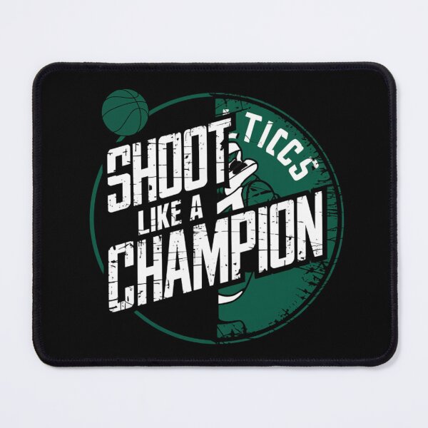 Item preview, Basketball Celtics "Shoot like a champion" designed and sold by PrintInspirer.